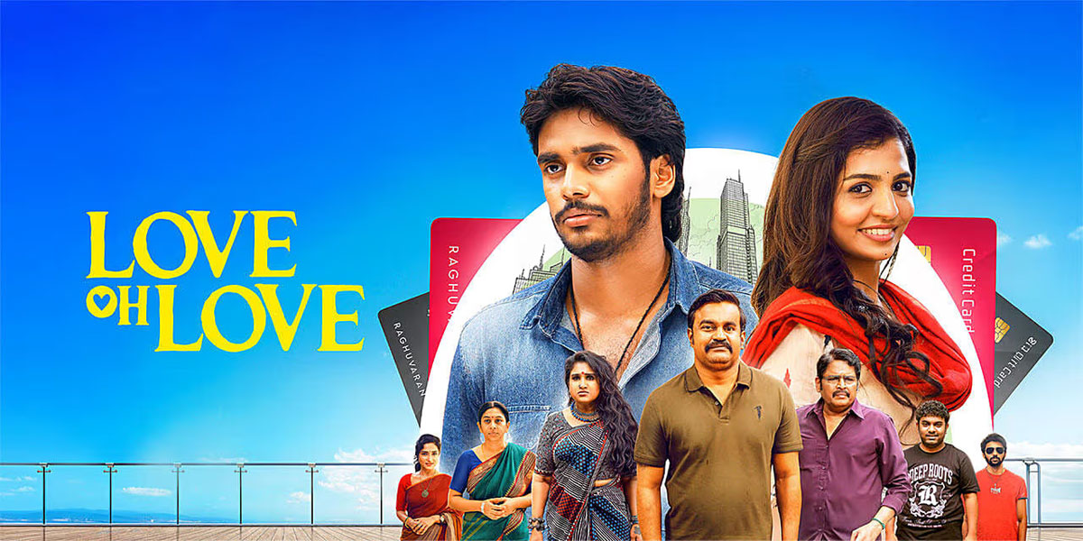 ‘Love Oh Love’ திரை விமர்சனம்: இளைஞர்களை கவர்ந்ததா தனுஷ் அறிமுகப்படுத்திய பவிஷின் காதல் படம்?